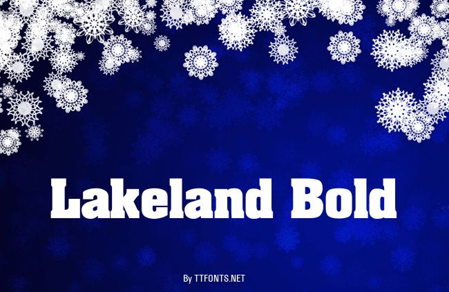 Lakeland Bold example